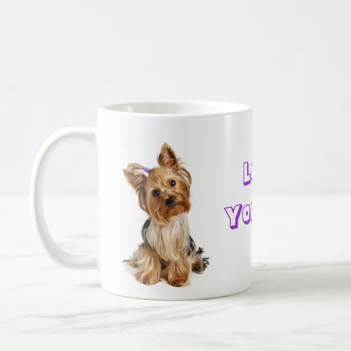 Love Yorkie Yorkshire Terrier Puppy Dog Coffee Mug