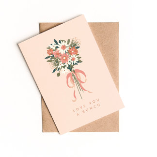 Love You a Bunch Folded Greeting Card