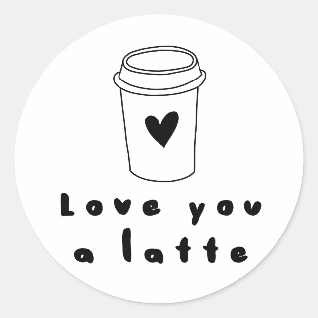 love you a latte classic round sticker (Front)