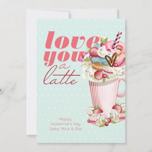 Love you a Latte Cute Sweet Treats Valentines Holiday Card