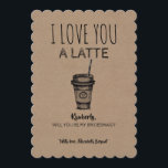 Love You A Latte Funny Bridesmaid Proposal Invitation<br><div class="desc">"Maid of honor",  "Matron of honor" or "Bridesmaid" proposal cards.</div>
