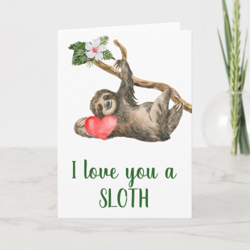 Love you a Sloth Anniversary Valentines Day Card