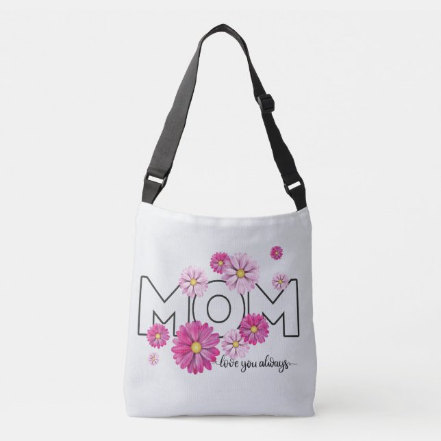 Love You Always Mom, Mothers Day  Crossbody Bag (Front)