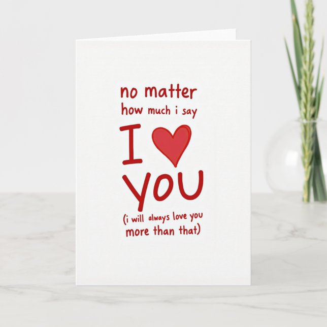 Love You Always More Card (Front)