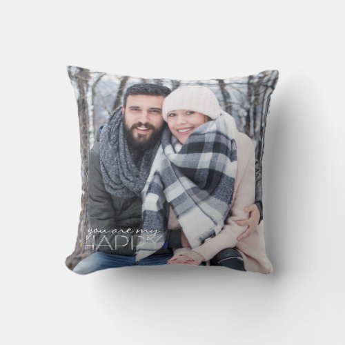 Love  YOU ARE MY HAPPY  Couple Photo Throw Pillow