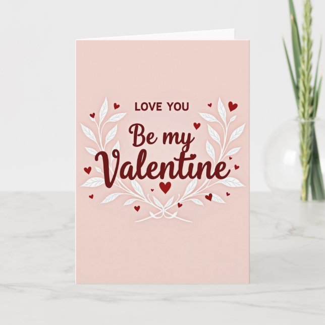 Love You Be My Valentine Card (Front)