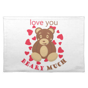 Love you beary much for Valentine's Day Cloth Placemat