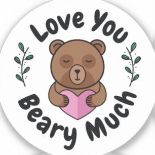 Love you Beary Much Sticker