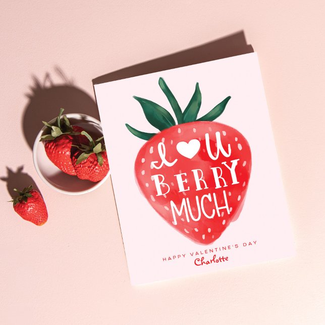 Love You Berry Much Red Strawberry Valentine's Holiday Card (Creator Uploaded)
