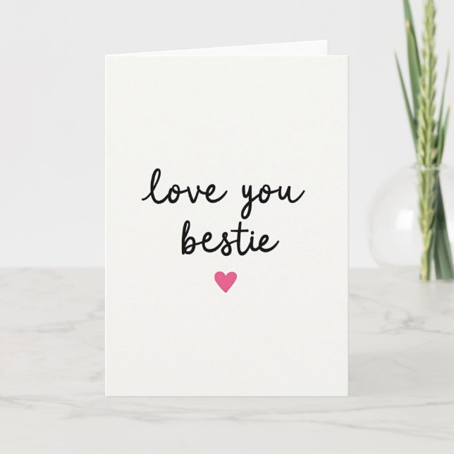 Love You Bestie Friendship Card (Front)