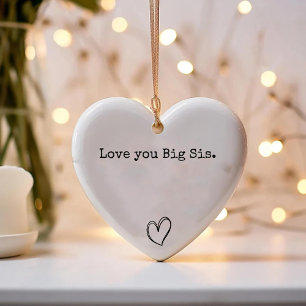 Love you Big Sis / Chic Heart Sister Keepsake Ceramic Ornament