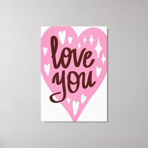 Love You  Canvas Print