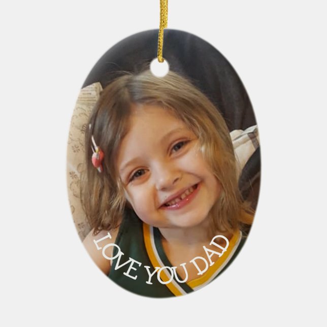 Love You Dad, Christmas Gift for Dad Christmas Ceramic Ornament (Front)