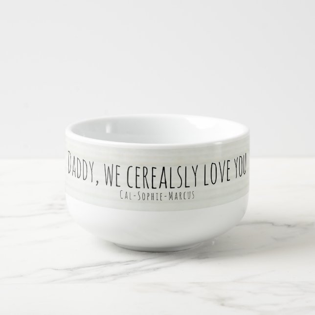 Love You Dad Custom Valentines Cereal Bowl (Front)