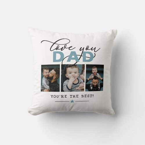Love You DadDaddyPapaOther 3 Photo Custom Text Throw Pillow