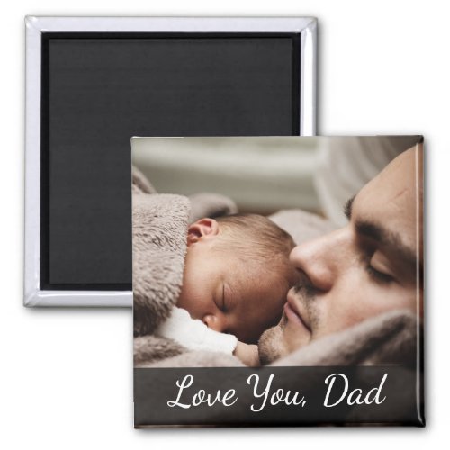 Love You Dad Father and Baby Photo Magnet