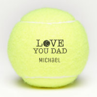 Love you Dad Father's Day Custom Tennis Balls