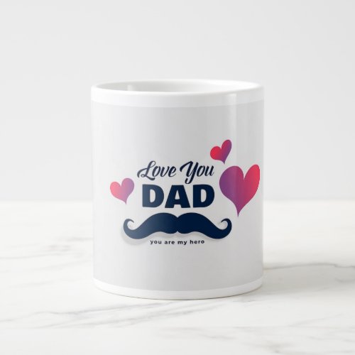 Love you dad giant coffee mug