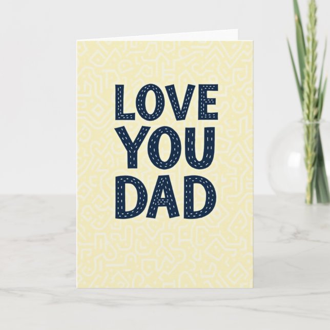 Love You Dad Graphic Art Card (Front)