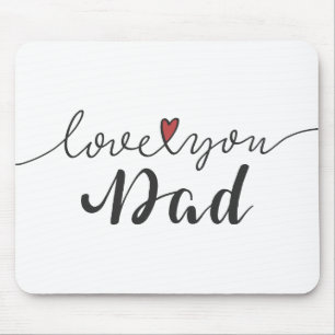 Love You Dad Happy Father's Day   Mouse Pad