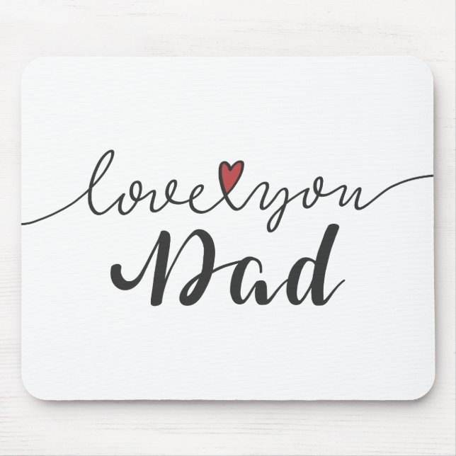 Love You Dad Happy Father's Day | Mouse Pad (Front)