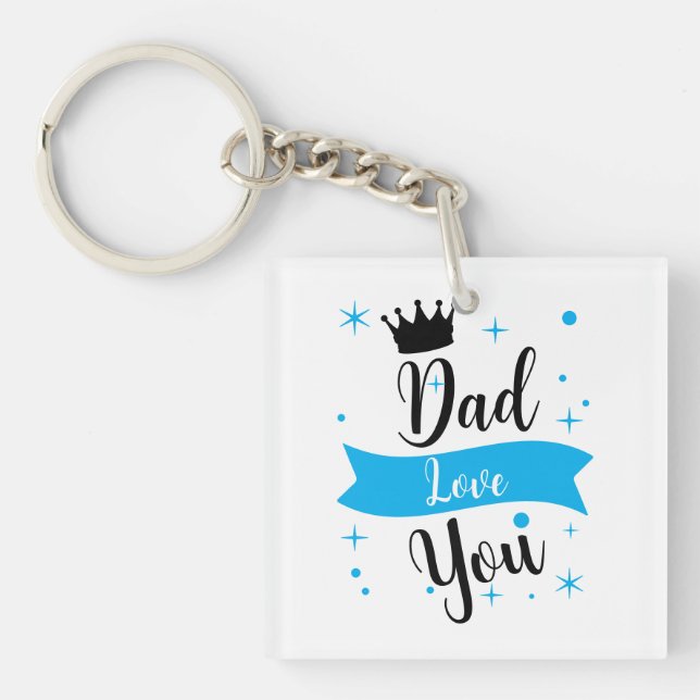 love you dad  keychain (Front)