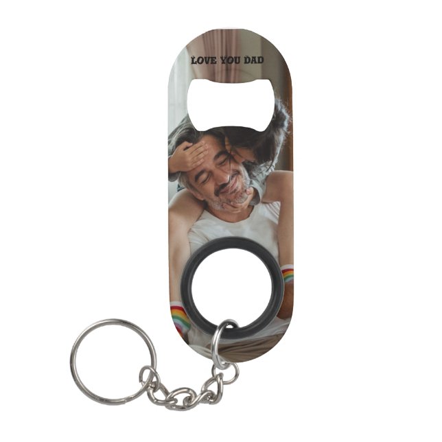 Love You dad < personalized Photo  Keychain Bottle Opener (Front)
