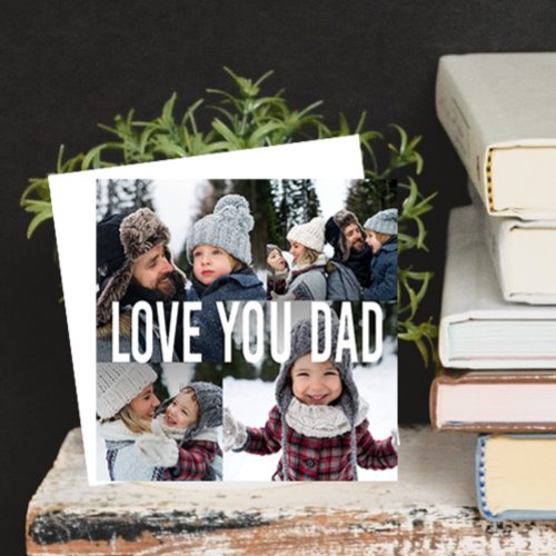 Love You Dad Photo Collage Fathers Day Holiday Card