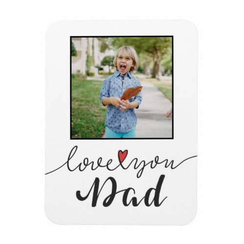 Love You Dad Photo Fathers Day  Magnet