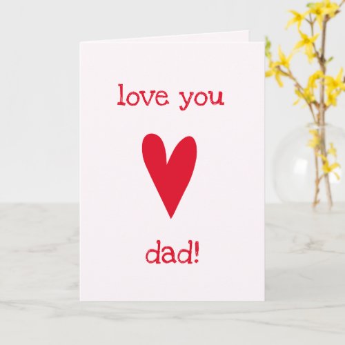 Love you dad  Red Heart Fathers Birthday Card