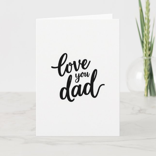 Love You Dad Script Black Text Card (Front)