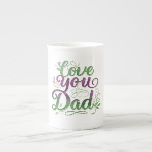 Love You, Dad" Specialty Bone China Mug