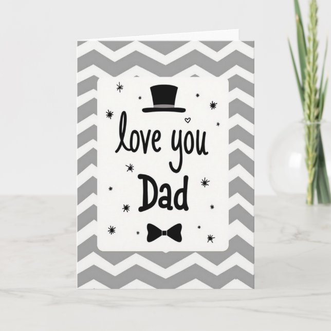 Love You Dad Top Hat Bow Tie Card (Front)