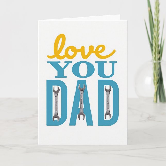 Love You Dad Wrench Art Card (Front)