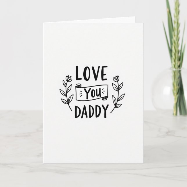 Love You Daddy Best Wishes Card (Front)