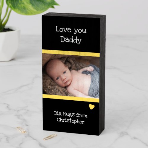 Love you Daddy from son or daughter photo yellow Wooden Box Sign