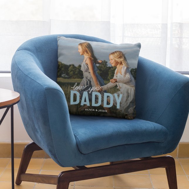 Love You Daddy Photo Throw Pillow (Creator Uploaded)