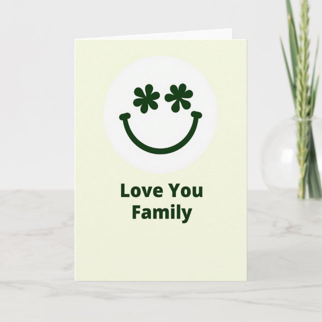 Love You Family Green Smiling Card (Front)