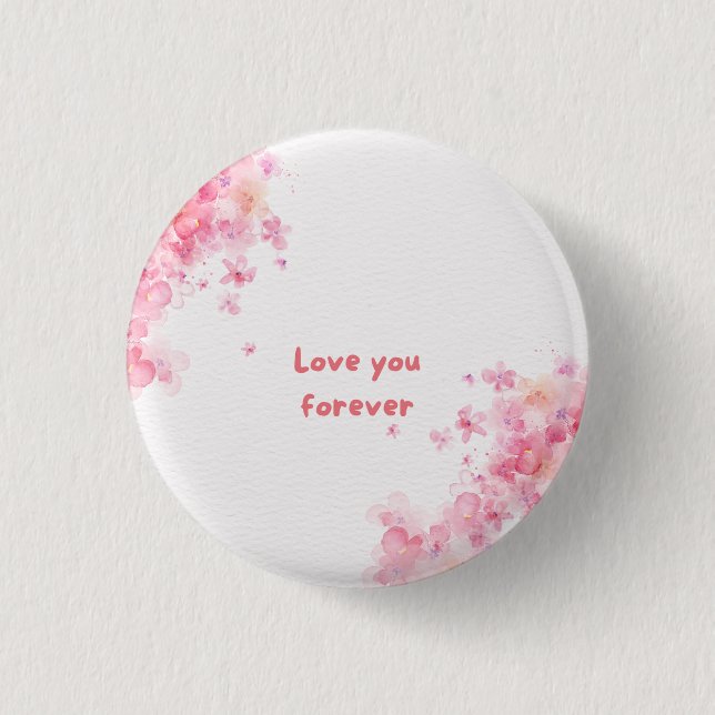 Love You Forever Button (Front)