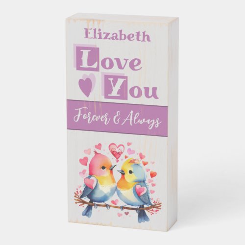 Love you forever cute birds purple grey Valentine Wooden Box Sign