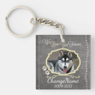 Love You Forever Dog Memorial Keepsake Keychain