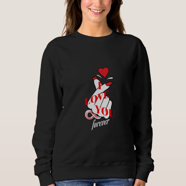 Love You Forever – Finger Heart Design Sweatshirt (Front)