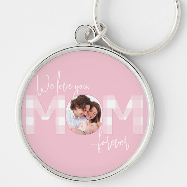Love You Forever Mom Pink and White Buffalo Check Keychain (Front)