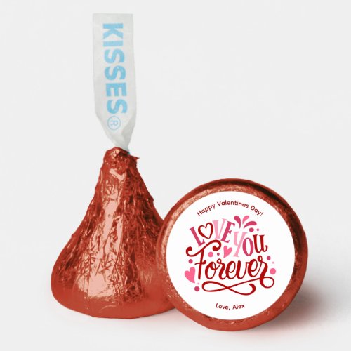 Love You Forever Personalized Valentines Day Hersheys Kisses