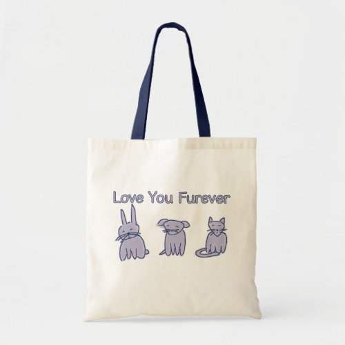 Love You Forever  Tote Bag