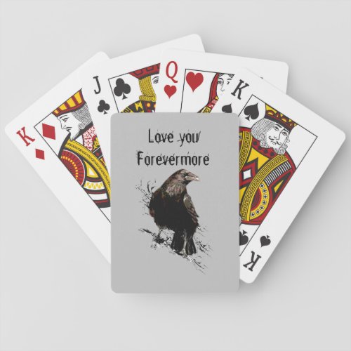 Love you Forevermore Fun Raven Quote Playing Cards