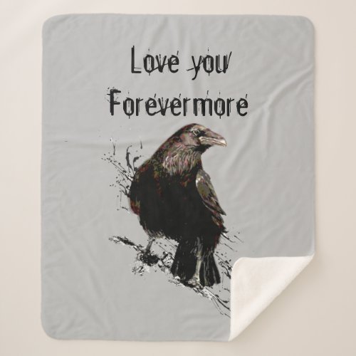 Love you Forevermore Fun Raven Quote Sherpa Blanket