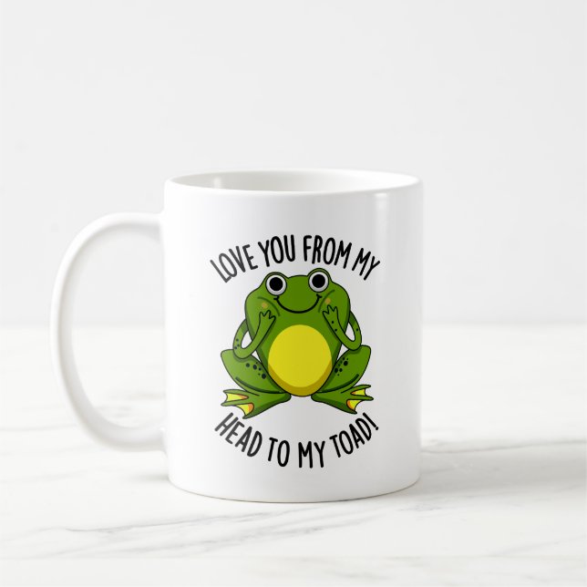 Love You From My Head To My Toad Funny Animal Pun  Coffee Mug (Left)