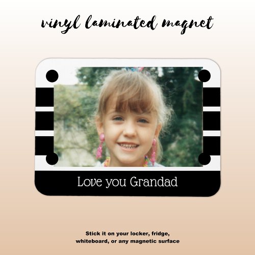 Love you Grandad white and black photo Magnet
