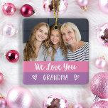 Love You Grandma | Pink Color Block Two Photo Ceramic Ornament<br><div class="desc">This trendy and stylish Christmas holiday ornament features two photos of you and your grandmother,  with modern color blocks in pink and lavender purple with white handwritten script typography and cute scribbled hearts. The ornament says "we love you grandma."</div>